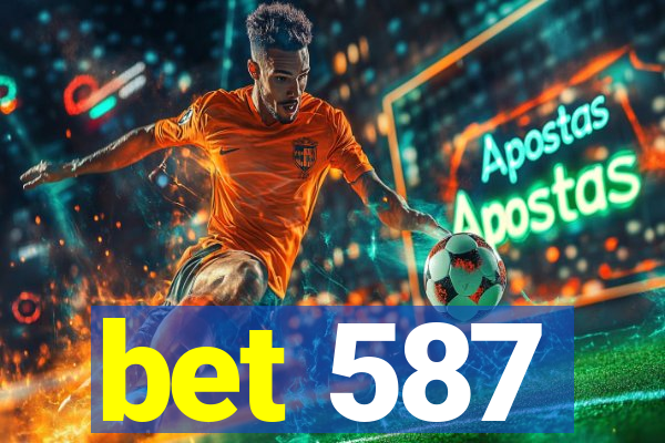 bet 587